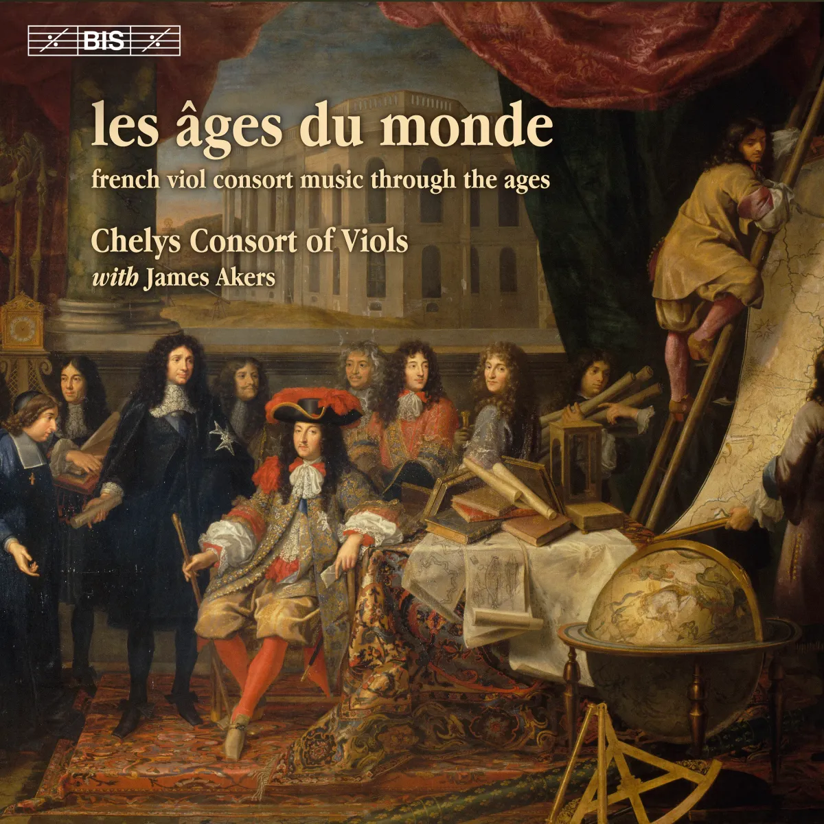 Les âges du monde: French Music for Viol Consort Through the Ages